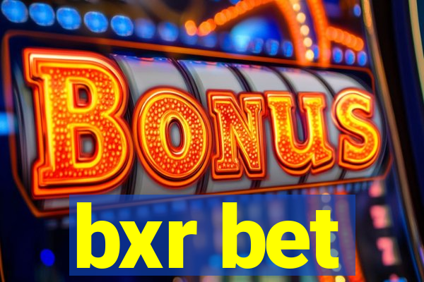 bxr bet